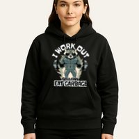 Funny Gym Raccoon I Workout So I Can Eat Garbage Hoodie