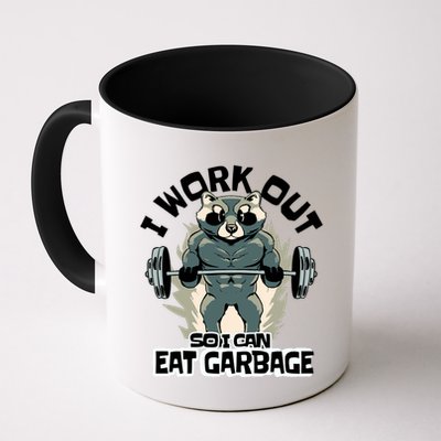 Funny Gym Raccoon I Workout So I Can Eat Garbage Mug