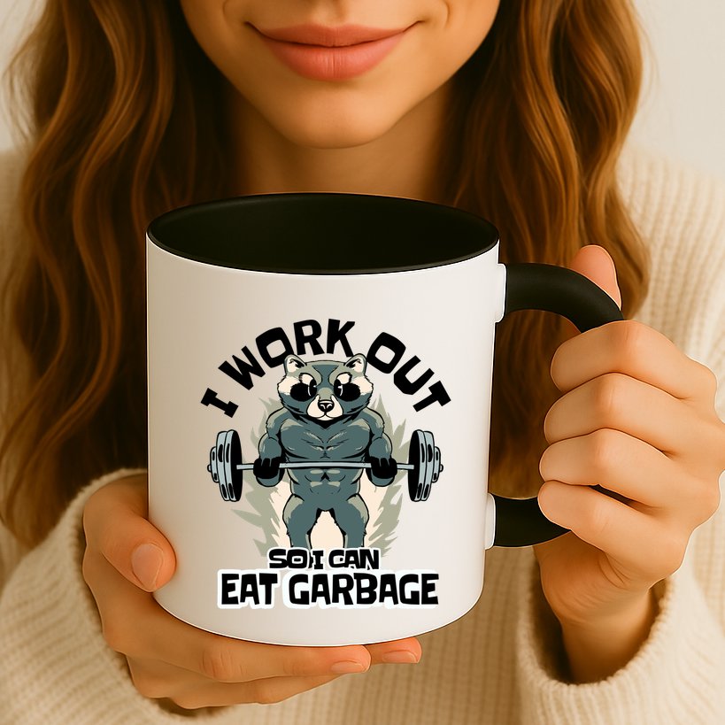 Funny Gym Raccoon I Workout So I Can Eat Garbage Mug