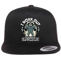 Funny Gym Raccoon I Workout So I Can Eat Garbage Flatbill Hat