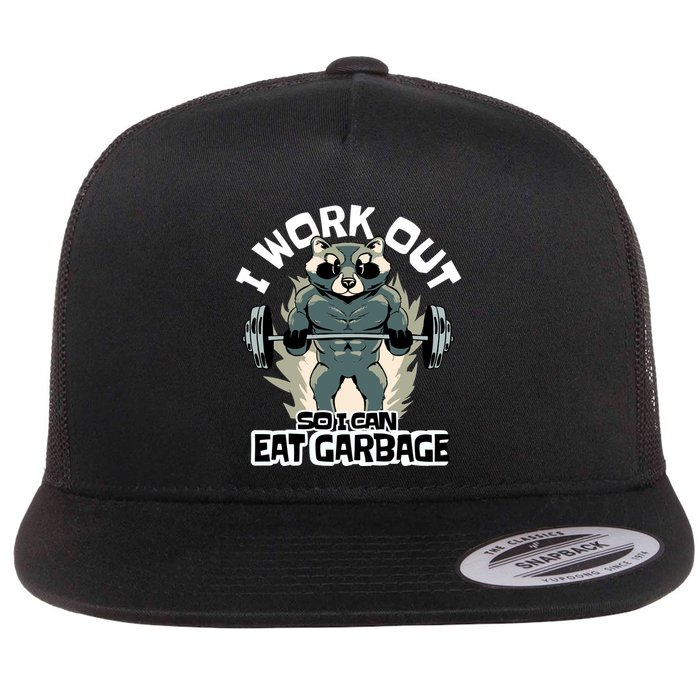 Funny Gym Raccoon I Workout So I Can Eat Garbage Flatbill Hat