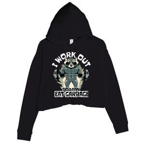 Funny Gym Raccoon I Workout So I Can Eat Garbage Crop Fleece Hoodie