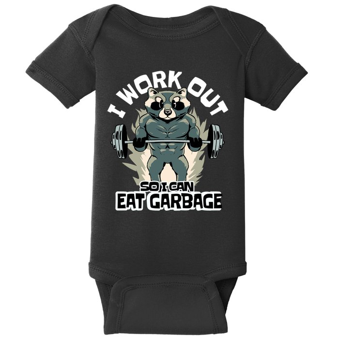 Funny Gym Raccoon I Workout So I Can Eat Garbage Baby Bodysuit