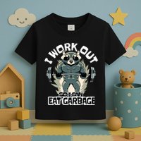 Funny Gym Raccoon I Workout So I Can Eat Garbage Toddler T-Shirt