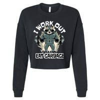 Funny Gym Raccoon I Workout So I Can Eat Garbage Cropped Pullover Crew