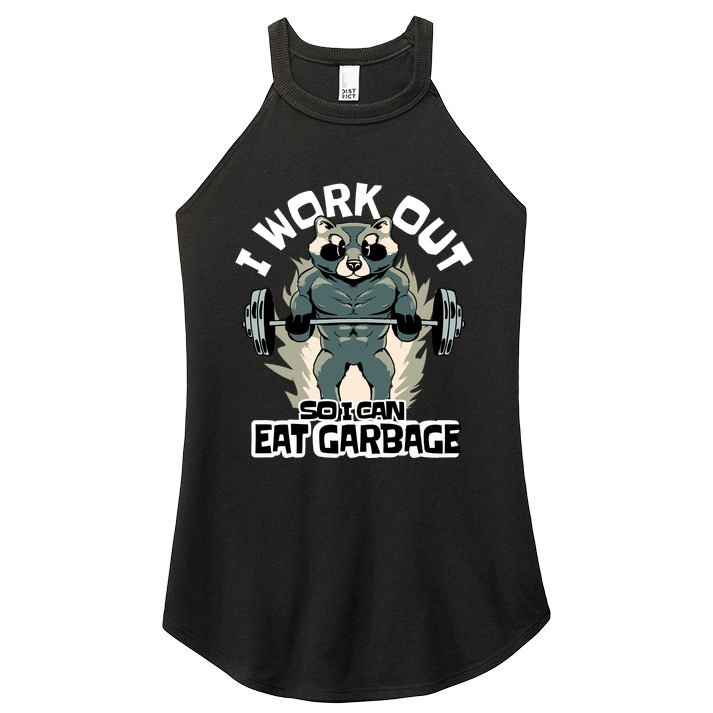 Funny Gym Raccoon I Workout So I Can Eat Garbage Women's Perfect Tri Rocker Tank