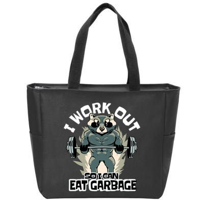 Funny Gym Raccoon I Workout So I Can Eat Garbage Zip Tote Bag