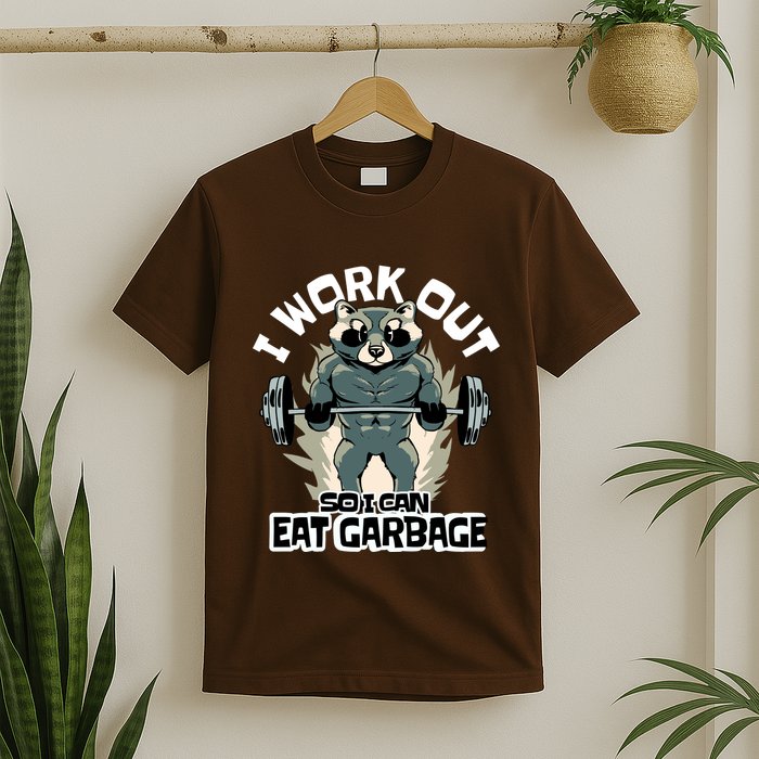 Funny Gym Raccoon I Workout So I Can Eat Garbage T-Shirt