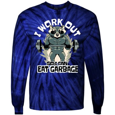 Funny Gym Raccoon I Workout So I Can Eat Garbage Tie-Dye Long Sleeve Shirt