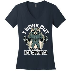 Funny Gym Raccoon I Workout So I Can Eat Garbage Women's V-Neck T-Shirt