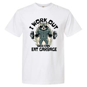 Funny Gym Raccoon I Workout So I Can Eat Garbage Garment-Dyed Heavyweight T-Shirt