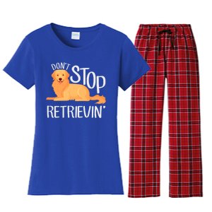 Funny Golden Retriever Dog Lover Dont Stop Retrievin Cute Gift Women's Flannel Pajama Set