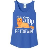 Funny Golden Retriever Dog Lover Dont Stop Retrievin Cute Gift Ladies Essential Tank