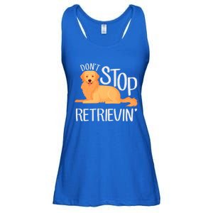 Funny Golden Retriever Dog Lover Dont Stop Retrievin Cute Gift Ladies Essential Flowy Tank