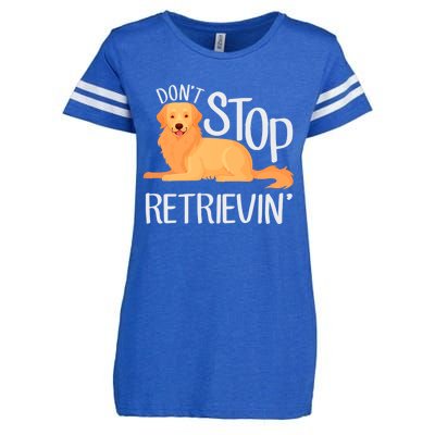 Funny Golden Retriever Dog Lover Dont Stop Retrievin Cute Gift Enza Ladies Jersey Football T-Shirt