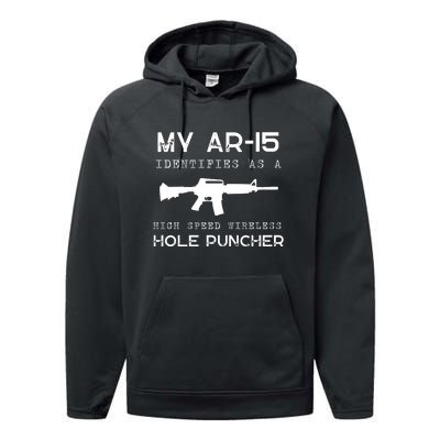 Funny Gun Righs Second Amendment My AR 15 Performance Fleece Hoodie