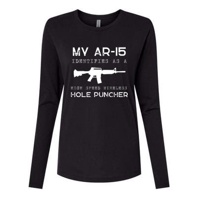 Funny Gun Righs Second Amendment My AR 15 Womens Cotton Relaxed Long Sleeve T-Shirt