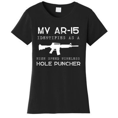 Funny Gun Righs Second Amendment My AR 15 Women's T-Shirt