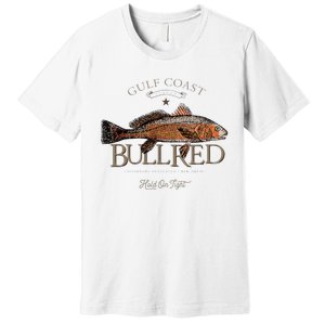 Fishing Gulf Red Drum Redfish Bull Red Premium T-Shirt