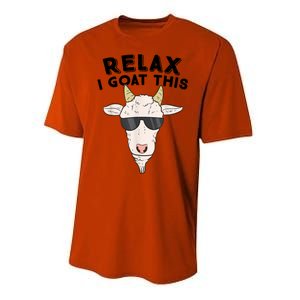 Funny Goat Relax I Goat This Funny Goat Lover Performance Sprint T-Shirt