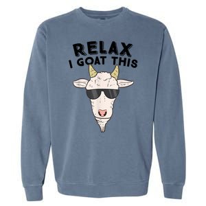 Funny Goat Relax I Goat This Funny Goat Lover Garment-Dyed Sweatshirt