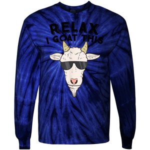 Funny Goat Relax I Goat This Funny Goat Lover Tie-Dye Long Sleeve Shirt