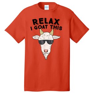 Funny Goat Relax I Goat This Funny Goat Lover Tall T-Shirt