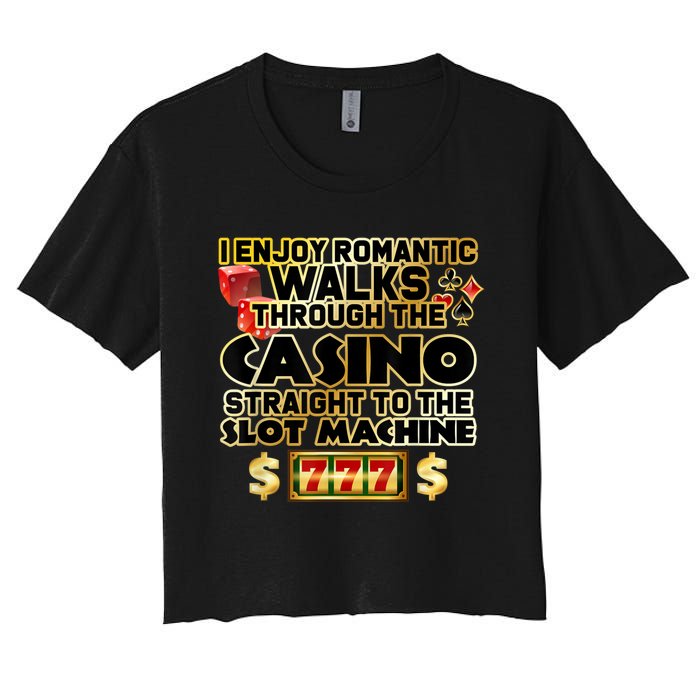 Funny Gambler Slot Machine Casino Las Vegas Gambling Women's Crop Top Tee