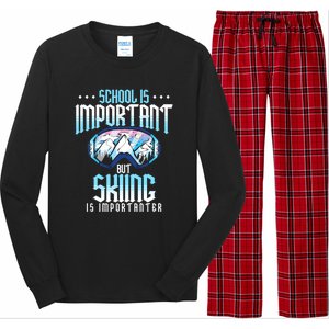 Funny Goggles School Is Important But Skiing Is Importanter Gift For Skier Long Sleeve Pajama Set