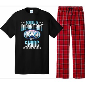 Funny Goggles School Is Important But Skiing Is Importanter Gift For Skier Pajama Set