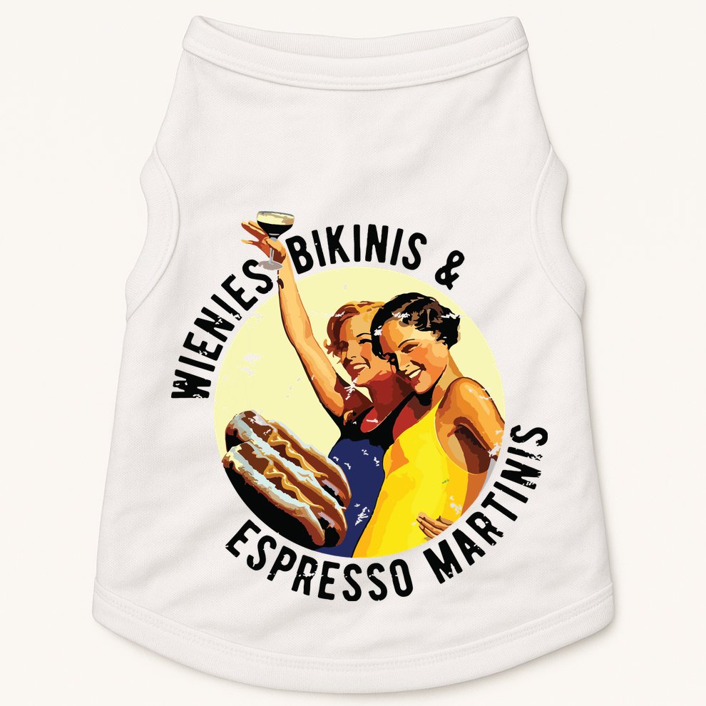 Fun Girl Summer Essentials Wienies Bikinis Espresso Martinis Doggie Tank