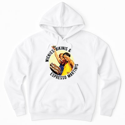 Fun Girl Summer Essentials Wienies Bikinis Espresso Martinis Hoodie