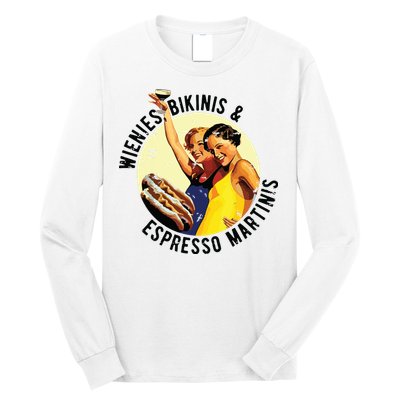 Fun Girl Summer Essentials Wienies Bikinis Espresso Martinis Long Sleeve Shirt