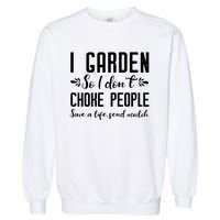 Funny Gardening Shirts For Women Gardening Gift Shirts Garment-Dyed Sweatshirt