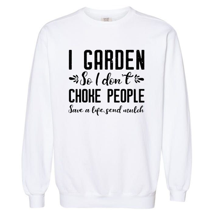 Funny Gardening Shirts For Women Gardening Gift Shirts Garment-Dyed Sweatshirt