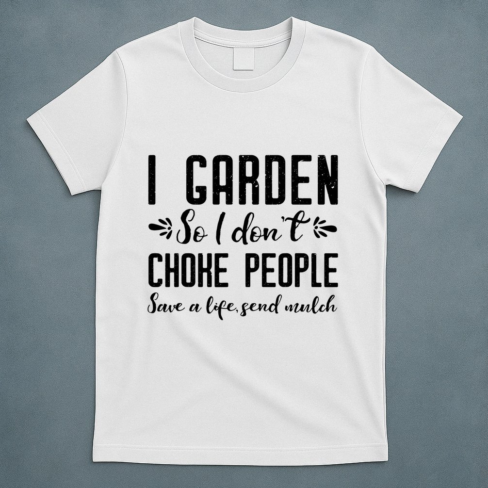 Funny Gardening Shirts For Women Gardening Gift Shirts T-Shirt