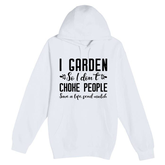 Funny Gardening Shirts For Women Gardening Gift Shirts Premium Pullover Hoodie