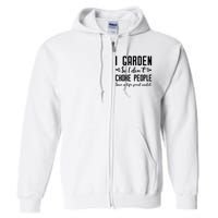 Funny Gardening Shirts For Women Gardening Gift Shirts Full Zip Hoodie