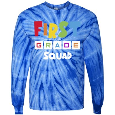 First Grade Squad Team 1St Grade Teacher Gift Tie-Dye Long Sleeve Shirt