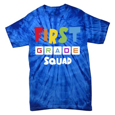 First Grade Squad Team 1St Grade Teacher Gift Tie-Dye T-Shirt