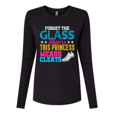 Forget Glass Slippers Princess Wears Cleats Soccer Softball Cute Gift Womens Cotton Relaxed Long Sleeve T-Shirt