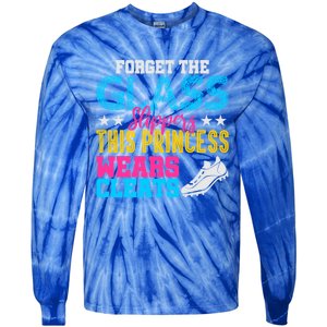 Forget Glass Slippers Princess Wears Cleats Soccer Softball Cute Gift Tie-Dye Long Sleeve Shirt