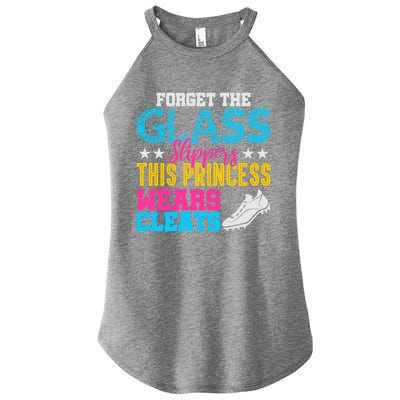 Forget Glass Slippers Princess Wears Cleats Soccer Softball Cute Gift Women's Perfect Tri Rocker Tank