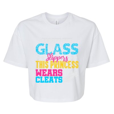 Forget Glass Slippers Princess Wears Cleats Soccer Softball Cute Gift Bella+Canvas Jersey Crop Tee