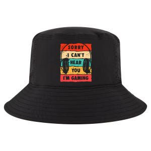 Funny Gamer Sorry I Can't Hear You I'm Gaming Cool Comfort Performance Bucket Hat