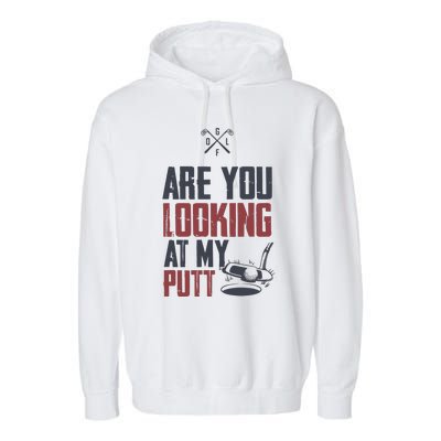 Funny Golf Skull Are You Looking At My Putt Golf Garment-Dyed Fleece Hoodie