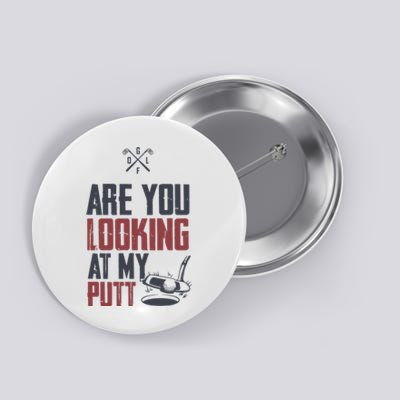 Funny Golf Skull Are You Looking At My Putt Golf Button