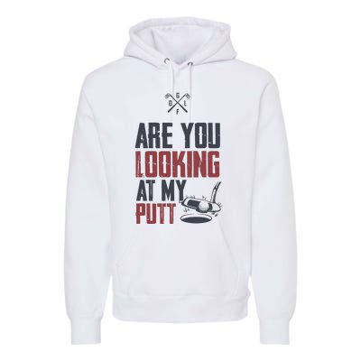 Funny Golf Skull Are You Looking At My Putt Golf Premium Hoodie