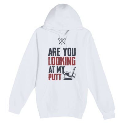 Funny Golf Skull Are You Looking At My Putt Golf Premium Pullover Hoodie