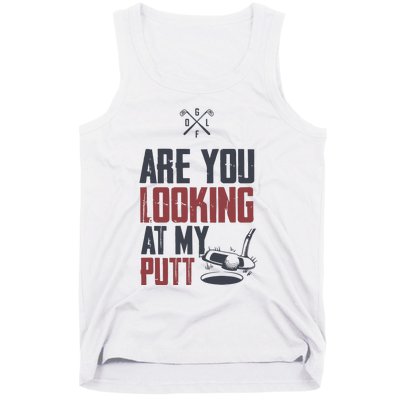 Funny Golf Skull Are You Looking At My Putt Golf Tank Top